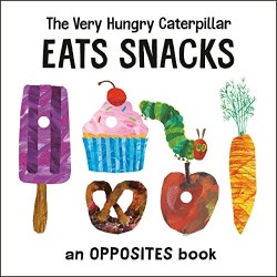 9780593384732 Very Hungry Caterpillar Eats Snacks