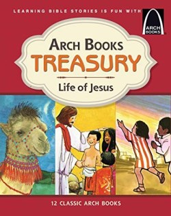 9780758662996 Arch Books Treasury Life Of Jesus
