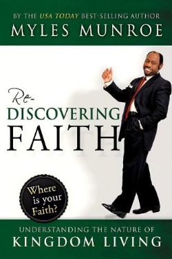 9780768431377 Rediscovering Faith : Understanding The Nature Of Kingdom Living