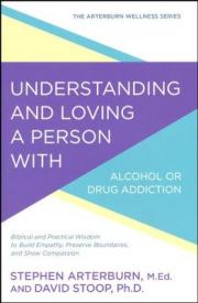 9780781414913 Understanding And Loving A Person With Alcohol Or Drug Addiction