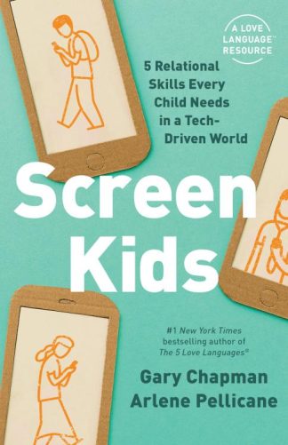 9780802422200 Screen Kids : 5 Relational Skills Every Child Needs In The Tech-Driven Worl