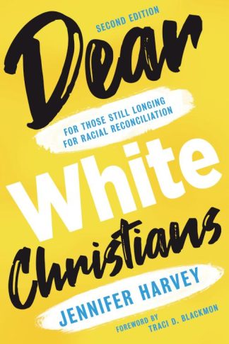 9780802877918 Dear White Christians Second Edition