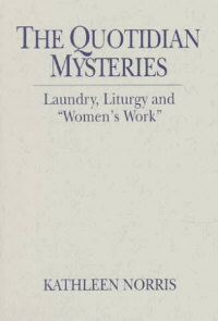 9780809138012 Quotidian Mysteries : Laundry Liturgy And Womens Work