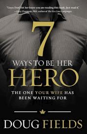 9780849920561 7 Ways To Be Her Hero