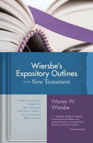 9780896938489 Wiersbes Expository Outlines On The New Testament