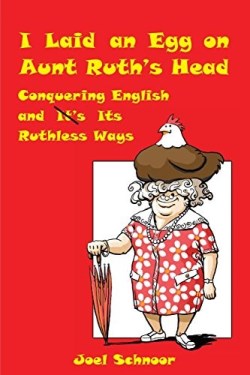 9780984554102 I Laid An Egg On Aunt Ruths Head