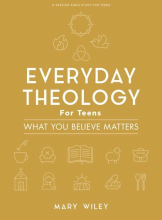 9781087762449 Everyday Theology Teen Girls Bible Study Book (Student/Study Guide)