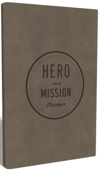 9781400237852 Hero On A Mission Planner