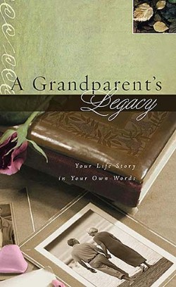 9781404113312 Grandparents Legacy : Your Life Story In Your Own Words
