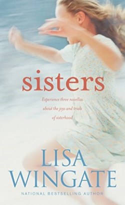 9781496413413 Sisters : Experience Three Novellas About The Joys And Trials Of Sisterhood