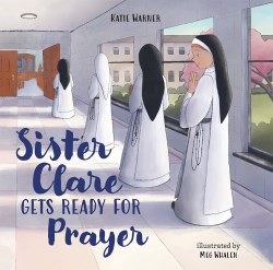 9781505127416 Sister Clare Gets Ready For Prayer