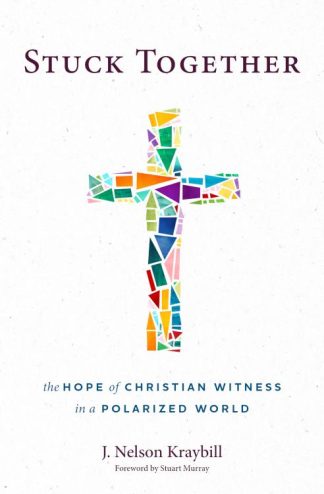 9781513810645 Stuck Together : The Hope Of Christian Witness In A Polarized World
