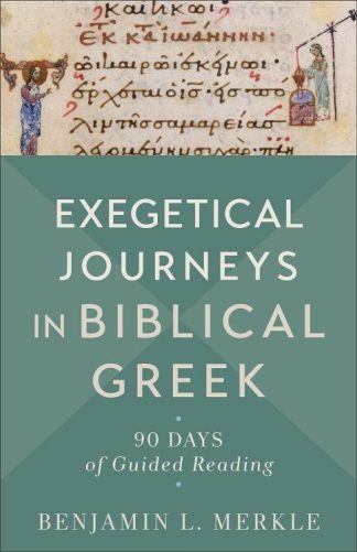 9781540966858 Exegetical Journeys In Biblical Greek