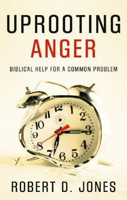9781596380059 Uprooting Anger : Biblical Help For A Common Problem