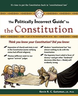 9781596985056 Politically Incorrect Guide To The Constitution