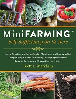 9781602399846 Mini Farming : Self Sufficiency On One Quarter Acre