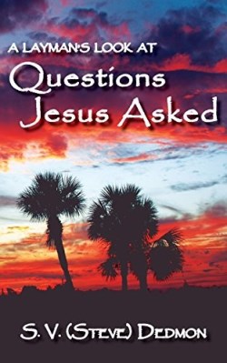 9781604521092 Laymans Look At Questions Jesus Asked