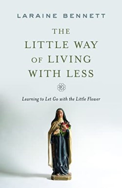 9781644135389 Little Way Of Living With Less