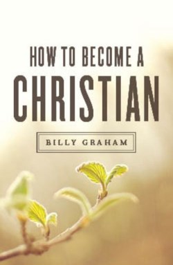 9781682163108 How To Become A Christian