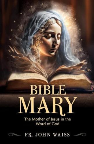 9781683573371 Bible Mary : The Mother Of Jesus In The Word Of God