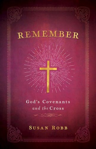 9781791030209 Remember : God's Covenants And The Cross