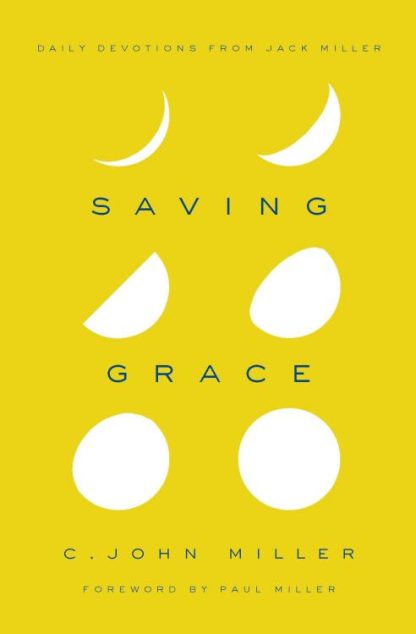 9781939946270 Saving Grace : Daily Devotions From Jack Miller