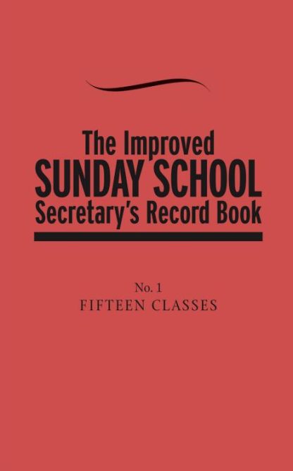 0684674530171 Improved Sunday School Secretary Record Book 1 (Revised)