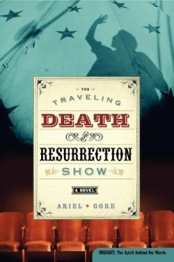 9780060854287 Traveling Death And Resurrection Show