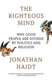 9780307377906 Righteous Mind : Why Good People Are Divided By Politics And Religion