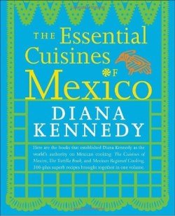 9780307587725 Essential Cuisines Of Mexico Revised Updated