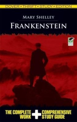 9780486475820 Frankenstein : The Complete Work And Comprehensive Study Guide