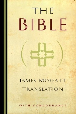 9780825432286 Moffatt Bible