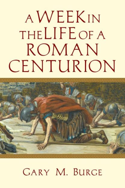 9780830824625 Week In The Life Of A Roman Centurion