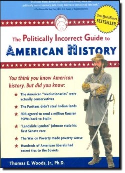 9780895260475 Politically Incorrect Guide To American History