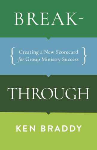 9781087757681 Breakthrough : Creating A New Scorecard For Group Ministry Success