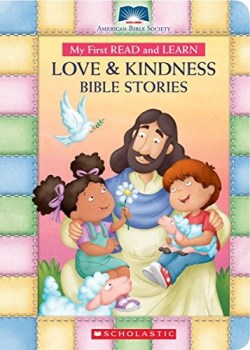 9781338185294 My First Read And Learn Love And Kindness Bible Stories