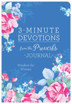 9781636091297 3 Minute Devotions From The Proverbs Journal