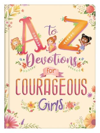 9781643524375 A To Z Devotions For Courageous Girls