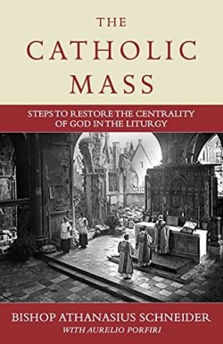 9781644135402 Catholic Mass : Steps To Restore The Centrality Of God In The Liturgy