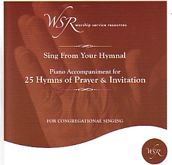 093681039421 25 Hymns Of Prayer And Invitation : Sing From Your Hymnal