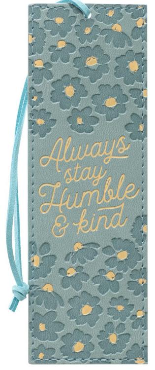 1220000138599 Always Stay Humble And Kind Teal Faux Leather