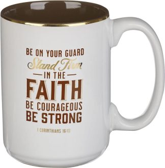 1220000321762 Be On You Guard Stand Firm In The Faith Be Courageous Be Strong