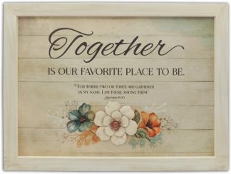 785525306409 Together Is Our Favorite Place (Plaque)
