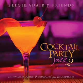 792755600559 Cocktail Party Jazz 2: An Intoxicating Collection Of Instrumental Jazz For Enter