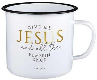 886083905438 Give Me Jesus And All The Pumpkin Spice Enamel