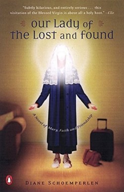 9780142001325 Our Lady Of The Lost And Found