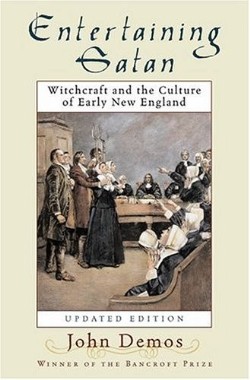 9780195174830 Entertaining Satan : Witchcraft And The Culture Of Early New England (Reprinted)