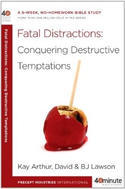 9780307729811 Fatal Distractions : Conquering Destructive Temptations