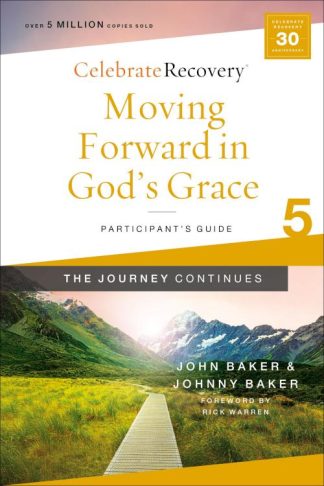 9780310131465 Moving Forward In Gods Grace The Journey Continues Participants Guide 5 (Student