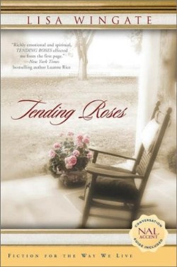 9780451203076 Tending Roses : Fiction For The Way We Live